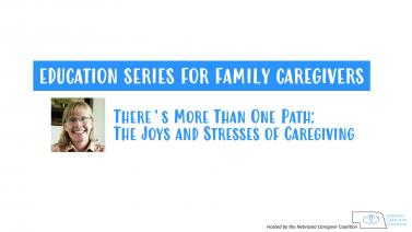 There’s More Than One Path: The Joys And Stresses Of Caregiving