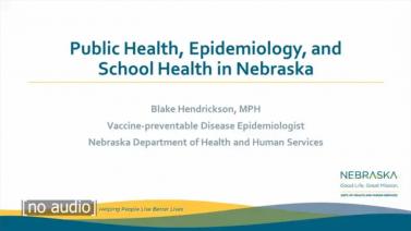 Public Health, Epidemiology, and School Health in Nebraska
